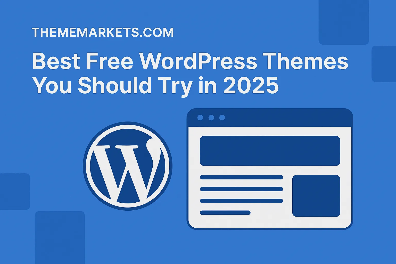 Best Free WordPress Themes You Should Try in 2025